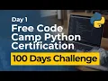 Free Code Camp Python Certification - Day 1