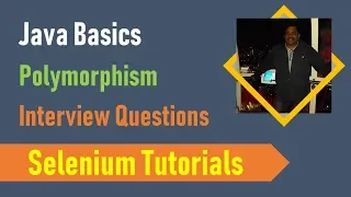 16A Java Basics for Selenium - Java Polymorphism