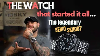 The Seiko SKX007 - The watch that started it all