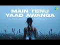 Lagu Main Tenu Yaad Awanga - Lyrical | Asa Singh Mastana | Surinder Kaur | Old Punjabi Songs