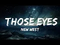Download Lagu New West - Those Eyes (Lyrics)  |  30 Mins. Top Vibe music