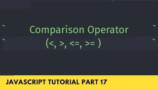 Comparison Operator Learn with Example - JavaScript Tutorial Part
