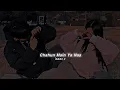 Download Lagu Chahun Main Ya Naa (slowed+reverb)
