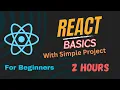 React JS Fundamentals for absolute beginners in 2 Hours Basic React Concepts with Project - React18