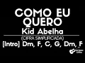 COMO EU QUERO - KID ABELHA l Cifra Simplificada Letra e Música Como Tocar Violão Guitarra Teclado