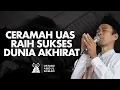 Download Lagu Kumpulan Ceramah UAS Raih Sukses Dunia Akhirat -  Ustadz Abdul Somad | Audio Dakwah UAS
