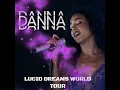 DANNA   - YOU COULD BE THAT BOY LIV ( LUCID DREAMS WORLD TOUR )