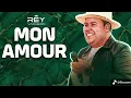 MON AMOUR - REY VAQUEIRO 
