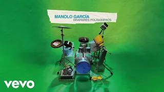 Manolo Garcia - Lustre y lumbre