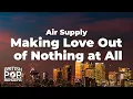Download Lagu Air Supply - Making Love Out of Nothing at All (Lyrics)