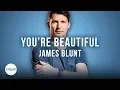 Download Lagu James Blunt - You're Beautiful (Official Karaoke Instrumental) | SongJam