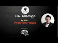 TesterSpeak S02 E01 ft Prashant Hegde