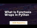 What is functools wraps in python