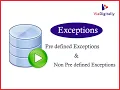 Exceptions in Oracle DB Pre defined Exceptions and Non Pre defined Exceptions