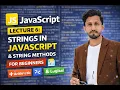 JavaScript Lecture 6 Strings in JavaScript String Methods for Beginners