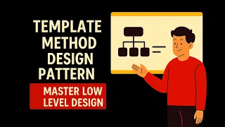 17 Template Method Design Pattern Mastering Low-Level Design