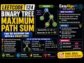 LeetCode 124 - Binary Tree Maximum Path Sum EasyAlgoAI