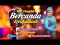 Download Lagu BERCANDA ELVI SUKAISIH || KARAOKE ORIGINAL ||@sonykaraokeofficial