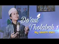 Download Lagu SHOLAWAT DO'A🤲 (Do'aut Tholabah 1 LANGITAN) By Nazich Zain