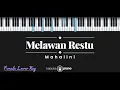 Download Lagu Melawan Restu - Mahalini (KARAOKE PIANO - FEMALE  LOWER KEY)
