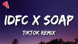 Download idfc x soap [tiktok remix] MP3