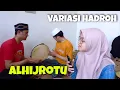Lagu VIRAL!! SHOLAWAT ALHIJROTU ~ SKILL \u0026 VARIASI HADROH!