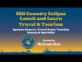 Eclipse Travel and Tourism - Hill Country Eclipse Lunch and Learn Series