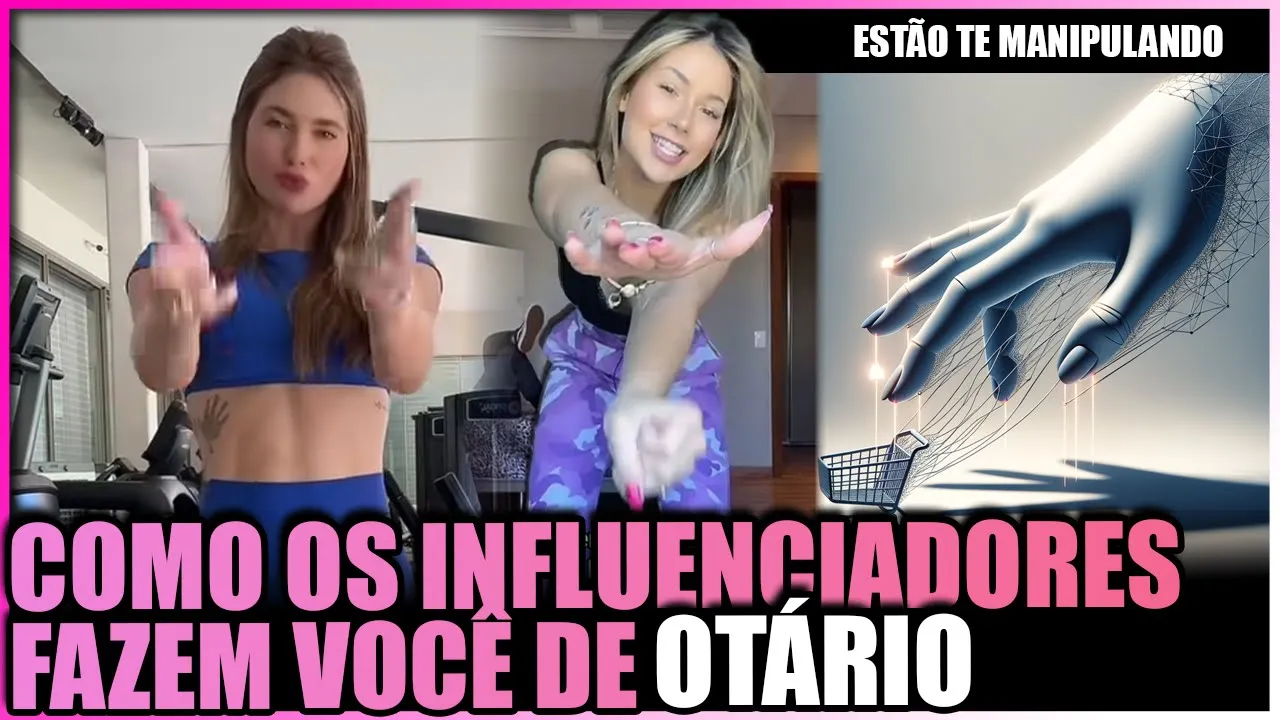 INFLUENCIADORES ESTÃO FAZENDO VOCÊ GASTAR DINHEIRO SEM VOCÊ PERCEBER