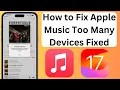 How to Fix Apple Music Too Many Devices Error On iPhone