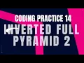 Inverted Full Pyramid 2 Coding Practice 14 Python coding tips tricks Nxtwave ccbp 4 0 telugu