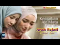 Arah Sejati ( Lirik) OST keajaiban Air Mata Wanita ~ Fadhilah Intan