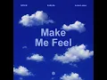 Make Me Feel