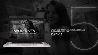 WOMAN Inc. - Day 5