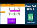 How to make Clear Cell Button in Google Sheets