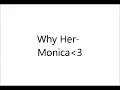 Why Her- Monica Lyrics On Screen