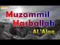 Download Lagu Muzammil Hasballah Surah Al 'Alaq (Best Quran Recitation)