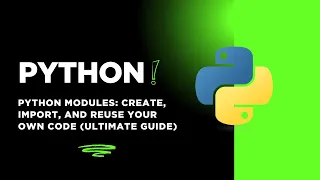 Python Modules Create Import and Reuse Your Own Code Ultimate Guide 2025