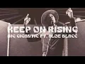 Big Gigantic with Aloe Blacc - Keep on Rising