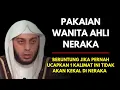 Download Lagu Pakaian Wanita Ahli Neraka | Ceramah Syekh Ali Jaber 