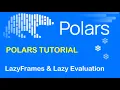 Polars Tutorial 7 LazyFrames Lazy Evaluation