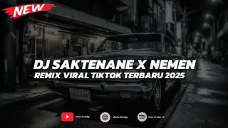 dj saktenane x nemen viral tiktok slow bass by zein fvnky