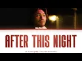 Lim Jae Bum (임재범) - After this night (이 밤이 지나면) [Color Coded Lyrics Han/Rom/Eng]