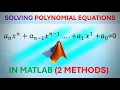 Solving Polynomial Equations Made EASY MATLAB TUTORIAL