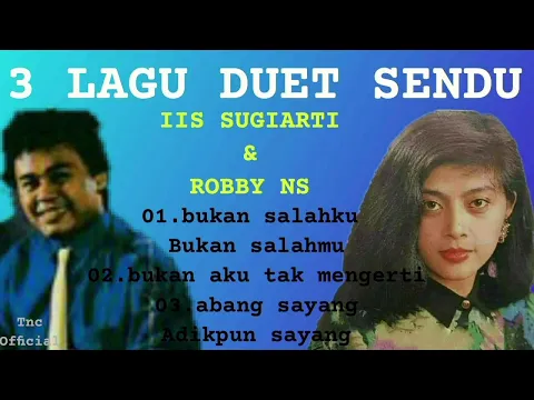Download MP3 IIS SUGIARTI & ROBBY NS    3LAGU DUET SENDU