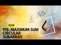 Maximum Sum Circular Subarray LeetCode 918 Medium Java Code