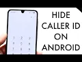How To Hide Caller ID On Android 2025