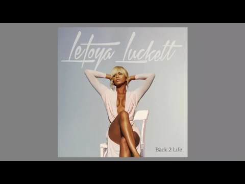 Download MP3 Middle - Letoya Luckett (#5 from Back 2 Life Album)