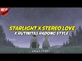 Download Lagu DJ STARLIGHT X STEREO LOVE X RUTINITAS RADONG STYLE CANDU VIRAL TIKTOK