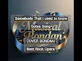 Lagu SOMEBODY THAT I USED TO KNOW -GOTYE SONG (COVER BONDAN ROCK VERSION)