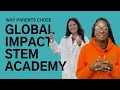 Why Parents Chose Global Impact STEM Academy Their Stories